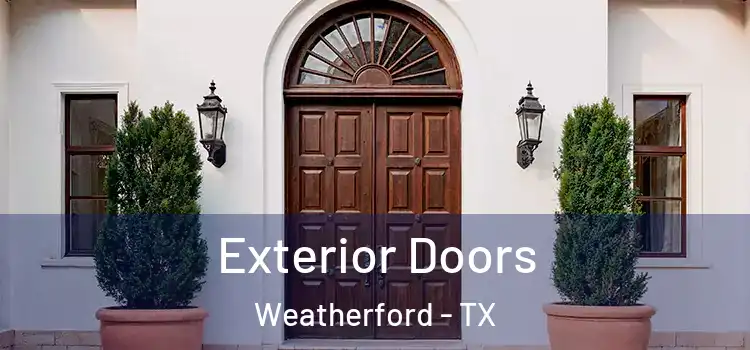 Exterior Doors Weatherford - TX